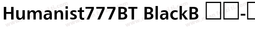 Humanist777BT BlackB 黑体字体转换